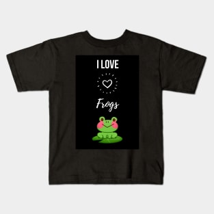 I Love Frogs Kids T-Shirt